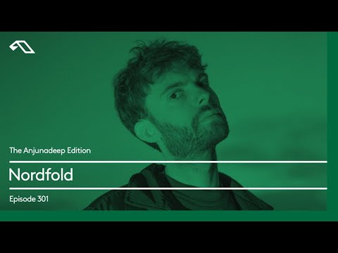 The Anjunadeep Edition 301 with Nordfold