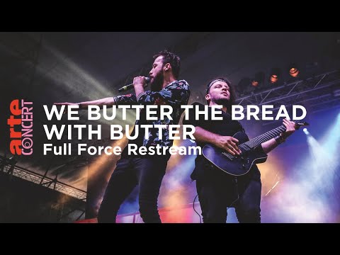 We Butter The Bread With Butter @ WITH FULL FORCE 2018 - ARTE Concert