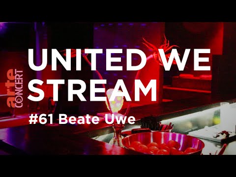 United We Stream #61 - Beate Uwe - ARTE Concert