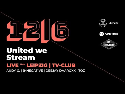 United we Stream aus dem TV-CLUB in Leipzig mit DJ ANDY G., TOZ, DEEJAY DAROXX und DJ B-NEGATIVE