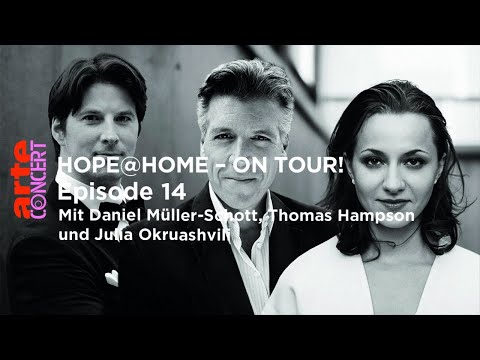 Hope@Home – on tour! Ep. 14 mit J. Okruashvili, T. Hampson und D. Müller-Schott – ARTE Concert