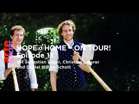 Hope@Home – on tour! Ep. 13 mit Christian Loferer, Sebastian Sager und Daniel Müller – ARTE Concert