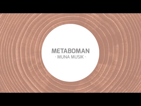 Muna Musik pres: Metaboman Live Stream @ Muna