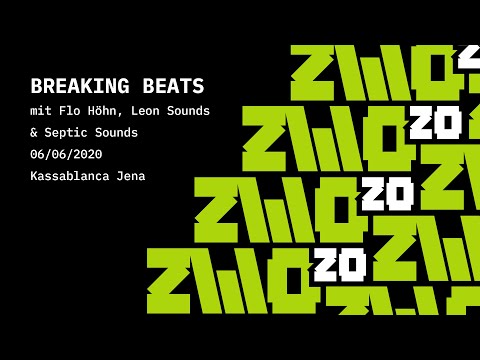ZWO20 - Breaking Beats mit Flo Höhn | Leon Sounds | Septic Sounds