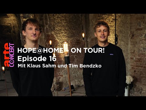 Hope@Home – on tour! Ep. 16 mit Tim Bendzko und Klaus Sahm – ARTE Concert