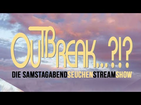 ZWO20 - OutBreak…?!? - Die SamstagabendSeuchenStreamShow