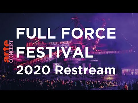 Full Force Festival 25h Restream – ARTE Concert