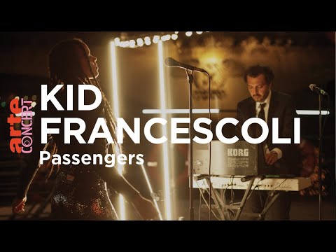 Kid Francescoli dans Passengers - ARTE Concert