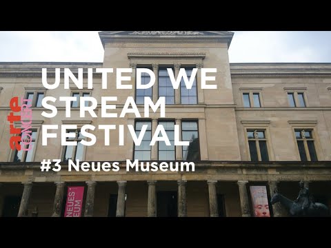 United We Stream Festival #3 - Neues Museum - ARTE Concert