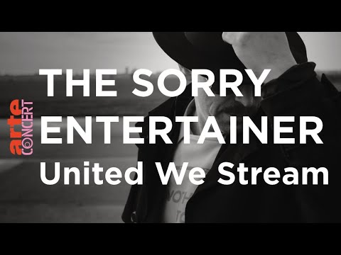 The Sorry Entertainer @ Kater Blau - United We Stream - ARTE Concert