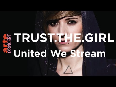 trust.the.girl @ SchwuZ - United We Stream - ARTE Concert