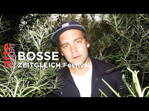 Bosse - Zeitgleich Festival - ARTE Concert