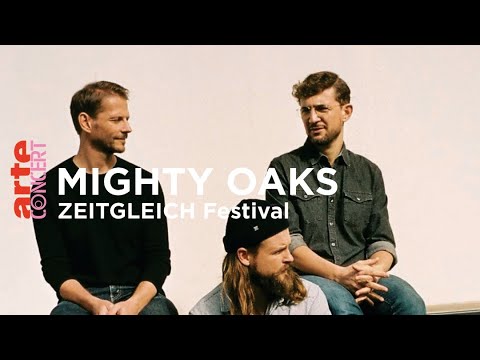 Mighty Oaks - Zeitgleich Festival - ARTE Concert