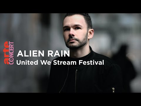 Alien Rain @ Monopol Berlin - United We Stream - ARTE Concert