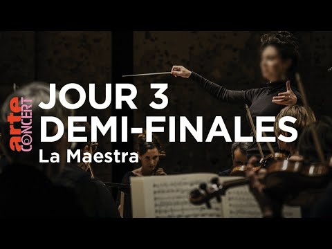 La Maestra - Concours de cheffes d'orchestre - Demi Finales (2/2) – ARTE Concert