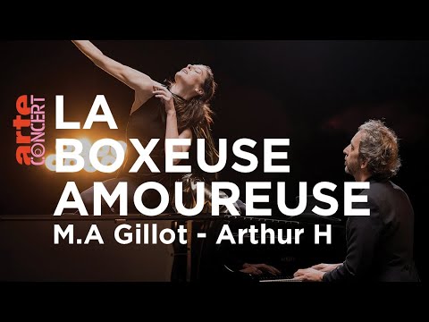 "La Boxeuse amoureuse" de Marie-Agnès Gillot et Arthur H - ARTE Concert