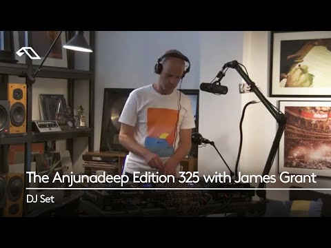 Anjunadeep Edition 325 with James Grant (Live)