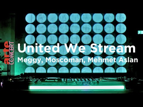 United We Stream 2.0 - Meggy, Moscoman, Mehmet Aslan - November Lockdown Edition