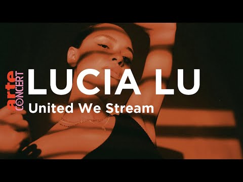 Lucia Lu @ Atelier im AUFBAU HAUS (United We Stream) - ARTE Concert