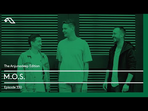 The Anjunadeep Edition 303 with M.O.S.