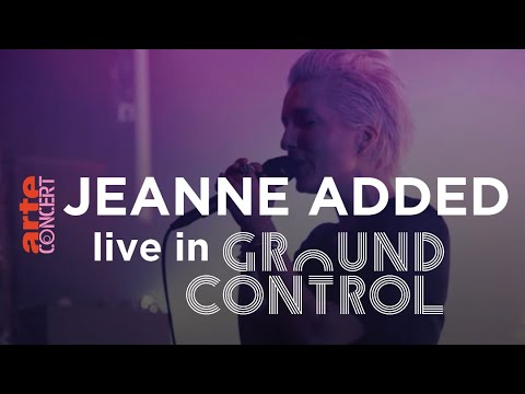 Jeanne Added à Tokyo - Ground Control - ARTE Concert