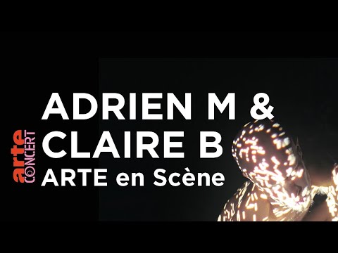 Adrien M & Claire B dans ARTE en scène - ARTE Concert