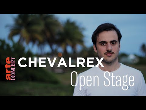 Chevalrex dans Open Stage – ARTE Concert