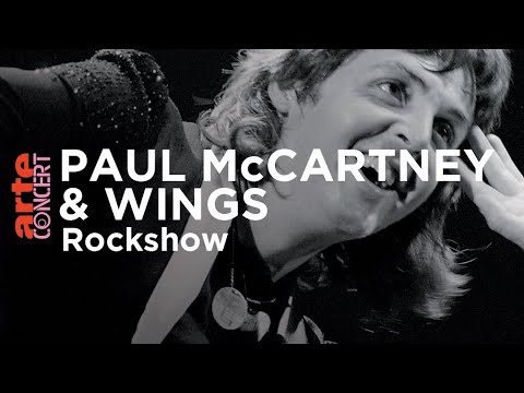 Paul McCartney and Wings : Rockshow - ARTE Concert