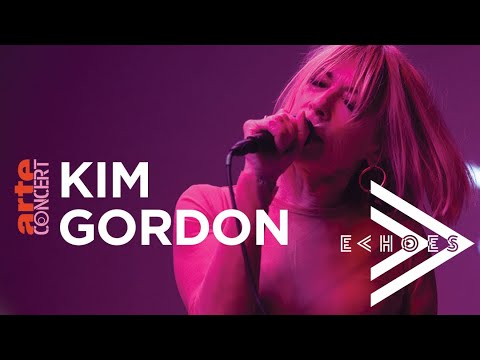 Kim Gordon - Echoes with Jehnny Beth - ARTE Concert