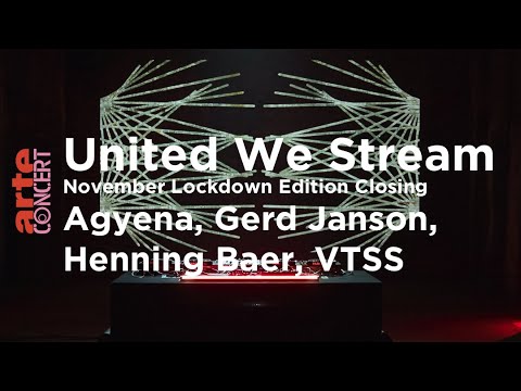 United We Stream 2.0 - Agyena, Gerd Janson, Henning Baer, VTSS - November Lockdown Edition Closing