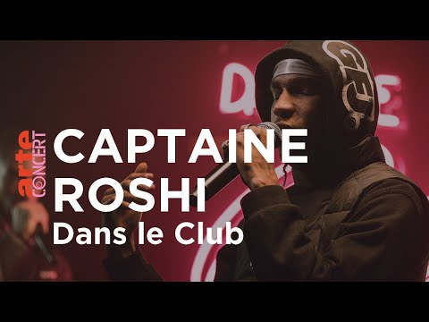 Captaine Roshi est Dans le Club - ARTE Concert