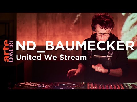 nd_baumecker @ Atelier im AUFBAU HAUS, Berlin (United We Stream) - ARTE Concert