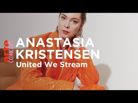 Anastasia Kristensen @ Ved Siven Af Club, Copenhagen (United We Stream) - ARTE Concert