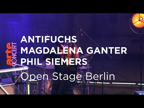 Antifuchs, Magdalena Ganter und Phil Siemers auf der Open Stage Berlin - ARTE