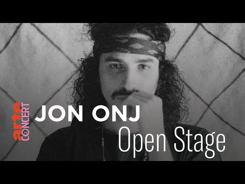 Jon Onj est dans Open Stage – ARTE Concert