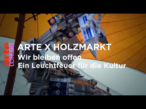 ARTE x Holzmarkt. Wir bleiben offen. Ein Leuchtfeuer für die Kultur - ARTE Concert