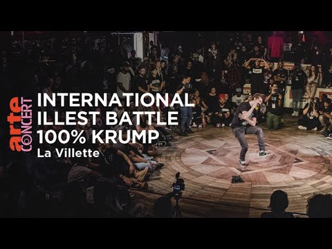 International Illest Battle – 100% Krump à La Villette – ARTE Concert