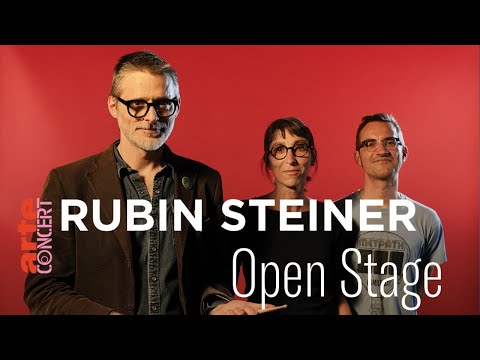 Rubin Steiner dans Open Stage – ARTE Concert