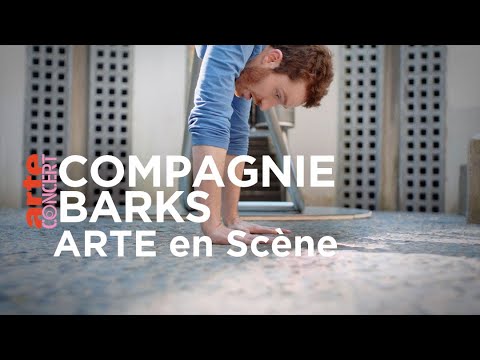 Compagnie Barks dans ARTE en Scène - ARTE Concert