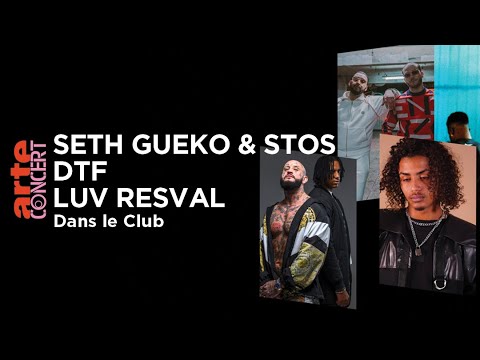 Seth Gueko & Stos, DTF et Luv Resval sont Dans le Club – ARTE Concert