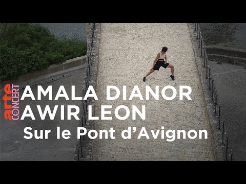 Amala Dianor et Awir Leon - Sur le Pont d'Avignon - ARTE Concert