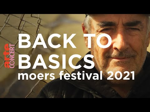 Back to Basics @ moers festival 2021 – ARTE Concert