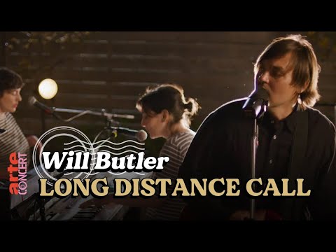 Will Butler - Long Distance Call / New York [VOSTF/ VOSTA] - ARTE Concert