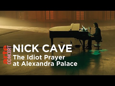 Nick Cave: The Idiot Prayer at Alexandra Palace - ARTE Concert