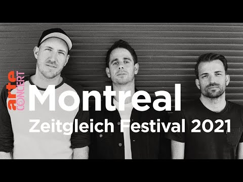 Montreal - Zeitgleich Festival 2021 - ARTE Concert