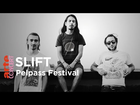 SLIFT - Pelpass Festival – ARTE Concert