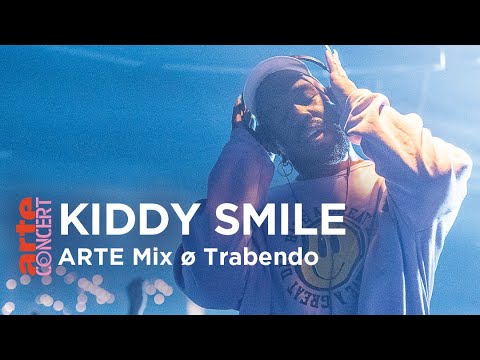 Kiddy Smile (live) - ARTE Mix ø Trabendo - ARTE Concert