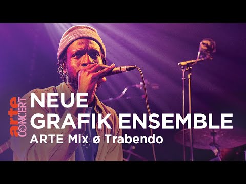 Neue Grafik Ensemble (live) ARTE Mix ø Trabendo - ARTE Concert