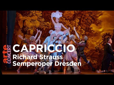 Richard Strauss : Capriccio I Semperoper Dresden [SUBTITLES] - ARTE Concert