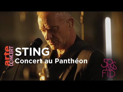 Sting (live) au Panthéon-CMN - 50 ans de FIP - ARTE Concert